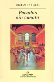 Title: Pecados sin cuento, Author: Richard Ford