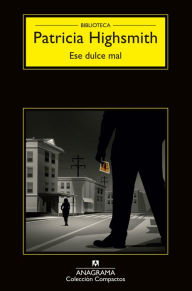 Title: Ese dulce mal, Author: Patricia Highsmith