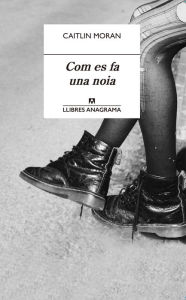 Title: Com es fa una noia, Author: Caitlin Moran