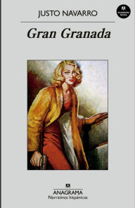 Title: Gran Granada, Author: Justo Navarro