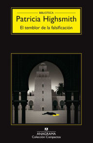 Title: El temblor de la falsificación, Author: Patricia Highsmith