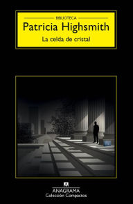 Title: La celda de cristal, Author: Patricia Highsmith