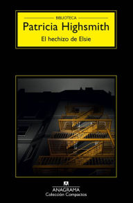 Title: El hechizo de Elsie, Author: Patricia Highsmith