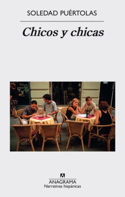 Chicos Y Chicas By Soledad Puértolas Nook Book Ebook Barnes Noble
