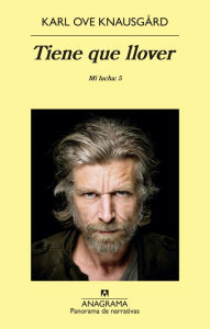 Title: Tiene que llover, Author: Karl Ove Knausgård