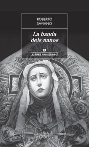 Title: La banda dels nanos, Author: Roberto Saviano