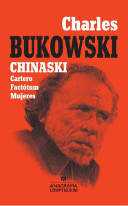 Title: Chinaski: Cartero, Factótum, Mujeres, Author: Charles Bukowski