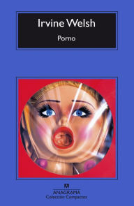 Title: Porno, Author: Irvine Welsh