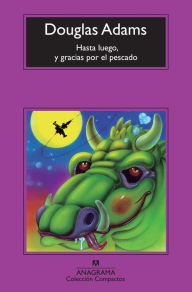 Title: Hasta luego, y gracias por el pescado, Author: Douglas Adams