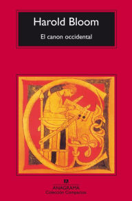 Title: El canon occidental: La escuela y los libros de todas las epocás (The Western Canon), Author: Harold Bloom