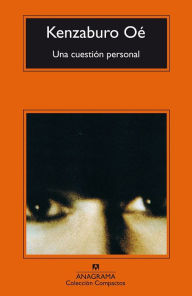 Title: Una cuestión personal, Author: Kenzaburo Oé