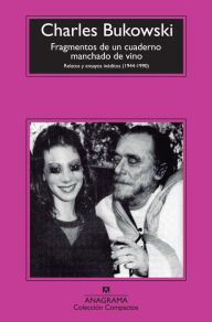 Title: Fragmentos de un cuaderno manchado de vino, Author: Charles Bukowski