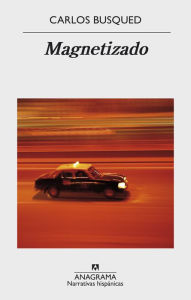Title: Magnetizado, Author: Carlos Busqued
