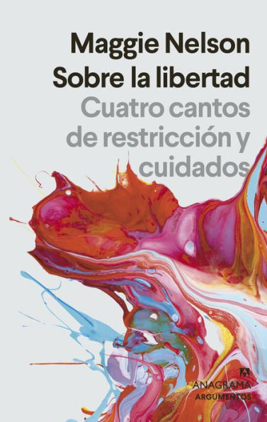 Sobre la libertad: Cuatro cantos de restricción y cuidados / On Freedom: Four Songs of Care and Constraint