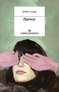 Title: Harvey, Author: Emma Cline