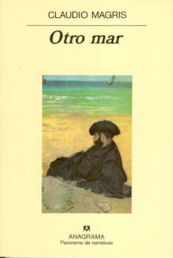 Title: Otro mar, Author: Claudio Magris