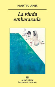 Title: La viuda embarazada / The Pregnant Widow, Author: Martin Amis