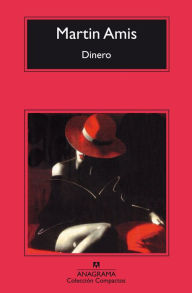 Title: Dinero / Money, Author: Martin Amis