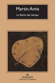 Title: La flecha del tiempo / Time's Arrow, Author: Martin Amis