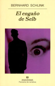 Title: El engaño de Selb, Author: Bernhard Schlink