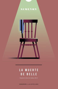 Title: La muerte de Belle, Author: Georges Simenon