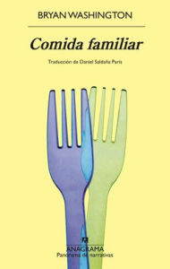 Title: Comida familiar, Author: Bryan Washington