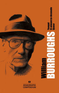 Title: Yonqui, El almuerzo desnudo y Queer, Author: William Burroughs