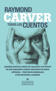 Title: Todos los cuentos, Author: Raymond Carver