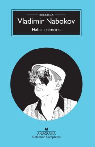 Title: Habla, memoria, Author: Vladimir Nabokov
