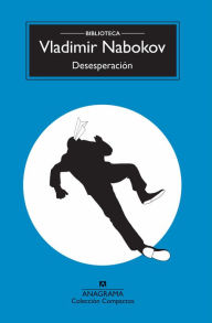 Title: Desesperación (Biblioteca Nabokov), Author: Vladimir Nabokov