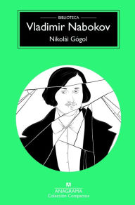 Title: Nikolái Gógol, Author: Vladimir Nabokov