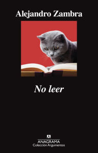 Title: No leer, Author: Alejandro Zambra