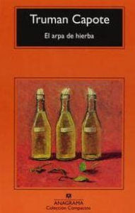 Title: El arpa de hierba (The Grass Harp), Author: Truman Capote