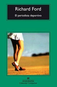 Title: El periodista deportivo (The Sportswriter), Author: Richard Ford