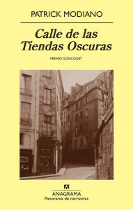 Title: Calle de las tiendas oscuras, Author: Patrick Modiano