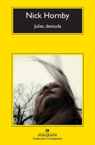 Title: Juliet, desnuda, Author: Nick Hornby