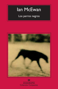 Title: Los perros negros (Black Dogs), Author: Ian McEwan