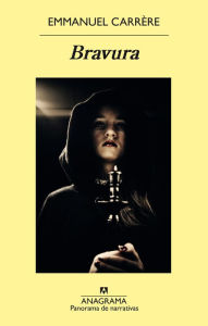 Title: Bravura, Author: Emmanuel Carrère
