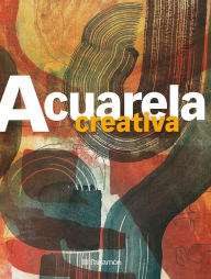 Title: Acuarela creativa, Author: Equipo Parramón Paidotribo
