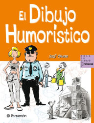 Title: El dibujo humorístico, Author: Equipo Parramón Paidotribo