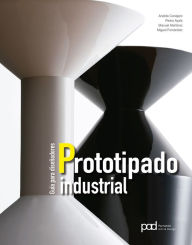 Title: Prototipado industrial: Guía para diseñadores, Author: Andrés Conejero