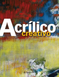 Title: Acrílico creativo, Author: Equipo Parramón Paidotribo