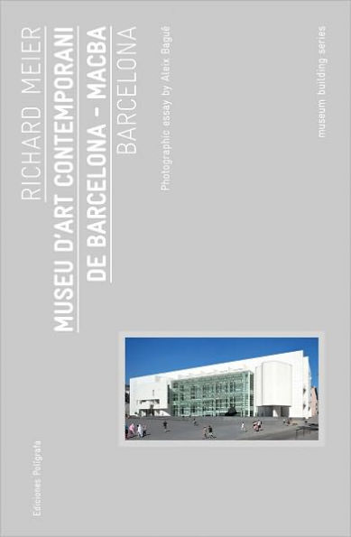 Richard Meier: Museu d'Art Contemporani de Barcelona, MACBA