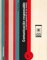 Title: Comunicación responsable: La autorregulación de los medios, Author: Hugo Aznar