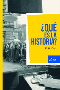 Title: ¿Qué es la historia?, Author: E. H. Carr