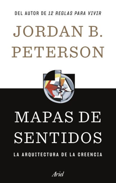 Mapas de sentidos: La arquitectura de la creencia / Maps of Meaning: The Architecture of Belief