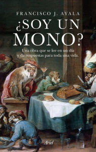 Title: Soy un mono?, Author: Francisco J. Ayala