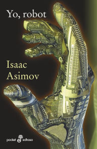 Title: Yo, robot (bolsillo), Author: Isaac Asimov