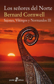Title: Los señores del Norte: Sajones, Vikingos y Normandos, III, Author: Bernard Cornwell