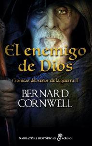 Title: El enemigo de Dios, Author: Bernard Cornwell